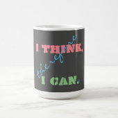 Ich denke, deshalb kann ich positives Denken Kaffeetasse (Mittel)