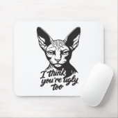Ich denke, du bist auch hässlich mousepad (Mit Mouse)
