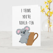 Ich denke, du bist Koala - Tea lustige Wortkarte! Karte (Gelbe Blume)