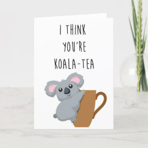 Ich denke, du bist Koala - Tea lustige Wortkarte! Karte