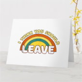 Ich denke, du solltest Funny Rainbow Verlassen hab Karte (Gelbe Blume)