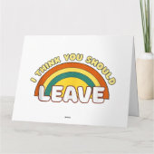 Ich denke, du solltest Funny Rainbow Verlassen hab Karte (Rückseite)