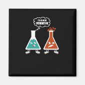Ich denke, du überreagierst - Funny Nerd Chemistry Magnet (Vorne)