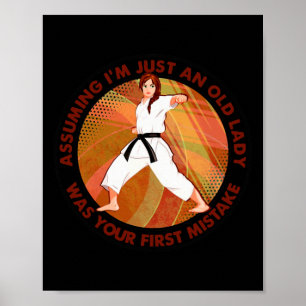 Ich denke, ich bin nur eine alte Dame. Karate war Poster