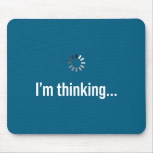 Ich denke Lade Grafik Lustig Humor Langsam Dünn Mousepad