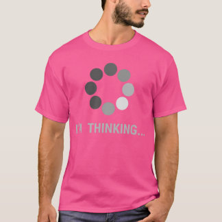 Ich denke Lade Pufferung Lustiges Geschenk Familie T-Shirt