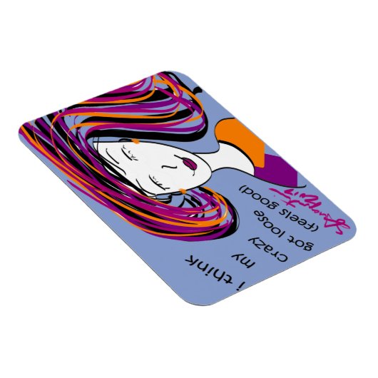 ICH DENKE, MEIN KRAZY GOT LOOSE MAGNET (Rechte Seite)