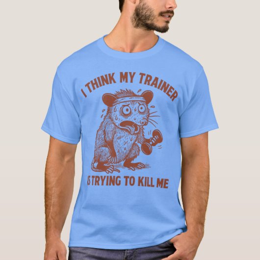 Ich denke Myrainer wird mich lustig umbringen Work T-Shirt (Vorderseite)