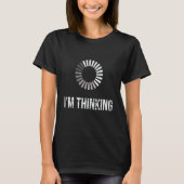 Ich denke, Nerd Programmierer Code-Software-Entwic T-Shirt (Vorderseite)