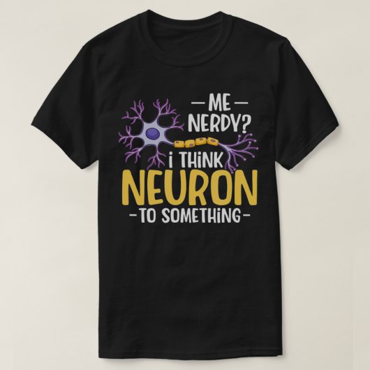 Ich denke, Neuron an etwas T-Shirt (Design vorne)