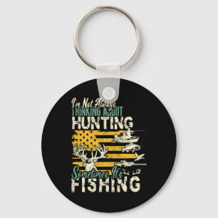 Ich denke nicht an die Jagd auf Fische und Wildtie Schlüsselanhänger