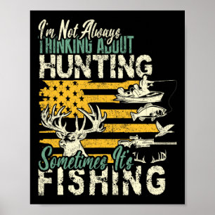 Ich denke nicht an die Jagd auf wild lebende Tiere Poster