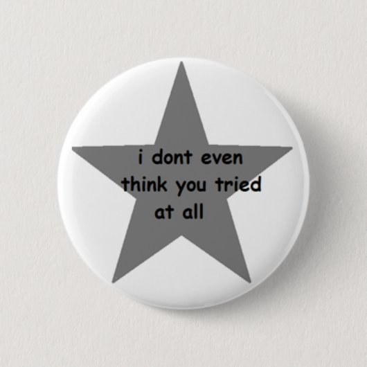 Ich denke nicht einmal, dass Sie an allem Knopf Button (Vorderseite)