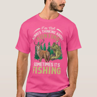 Ich denke nicht immer an die Jagd Jagdmeere T-Shirt