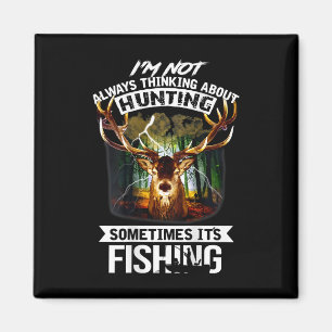 Ich denke nicht immer an die Jagd, manchmal auch n Magnet