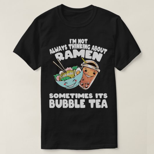 Ich denke nicht immer an Ramen und Bubble Tee (Design vorne)