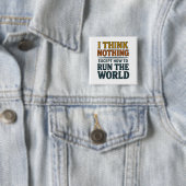 Ich denke Nichts - Regiere die Welt Button (Beispiel)