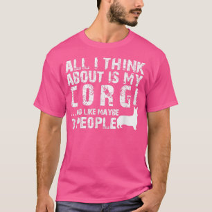Ich denke nur an meinen Corgi T-Shirt