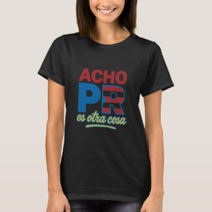 Ich denke PR ES ist etwas anderes T-Shirt