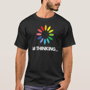 Ich denke, Techies Computer Coding Geeks Nerd Pr T-Shirt