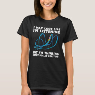 Ich denke über Roller Untersetzer Ferris Wheel nac T-Shirt