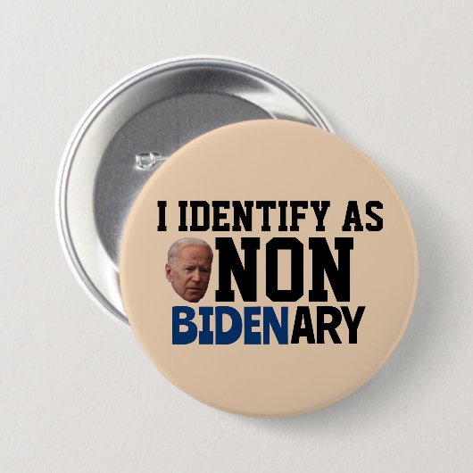 ICH DENTIFIZIERE ALS NICHT-BIDENÄRER FUNNY BIDEN-B BUTTON (Vorne & Hinten)