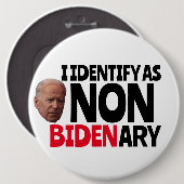 ICH DENTIFIZIERE ALS NICHT BIDENÄRER FUNNY GROSSE BUTTON (Vorne & Hinten)