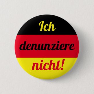 Ich denunziere nicht! button