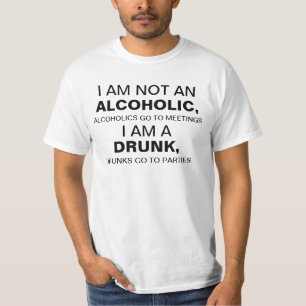 Ich der Männer bin nicht ein Alkoholiker, T-Shirt