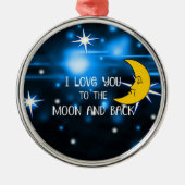 Ich  dich zum Mond und zurück Ornament Aus Metall (Vorne)