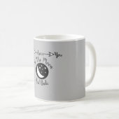 Ich dich zur Mond-und-Back-Tasse Kaffeetasse (VorderseiteRechts)