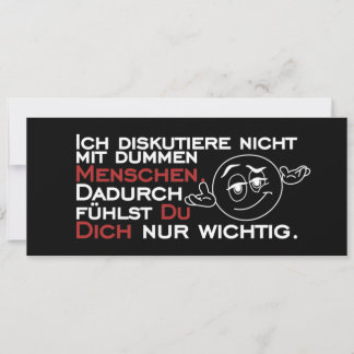 Ich diskutiere nicht mit dummen Menschen
