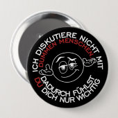 Ich diskutiere nicht mit dummen Menschen Button (Vorne & Hinten)
