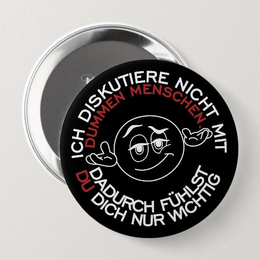 Ich diskutiere nicht mit dummen Menschen Button (Vorne & Hinten)