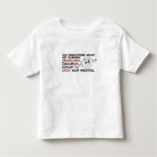 Ich diskutiere nicht mit dummen Menschen Kleinkind T-shirt