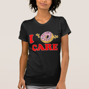 Ich (Doughnut, Do not) Pflege T-Shirt