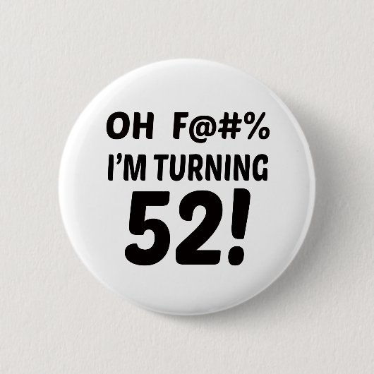 Ich drehe 52! button (Vorderseite)