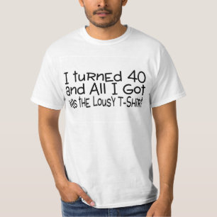 Ich drehte mieses T-Shirt 40