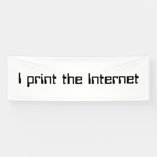 Ich drucke das Internet Banner (Horizontal)
