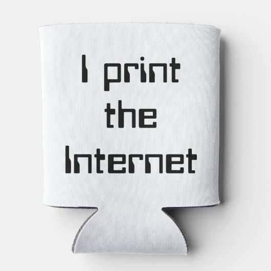 Ich drucke das Internet Dosenkühler (Rückseite)