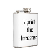 Ich drucke das Internet Flachmann (Rechts)