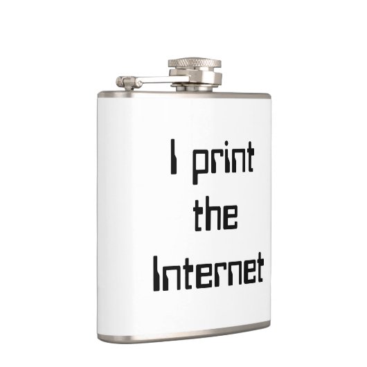 Ich drucke das Internet Flachmann (Rechts)