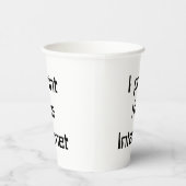 Ich drucke das Internet Pappbecher (Rechts)