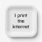 Ich drucke das Internet Pappteller (Vorderseite)