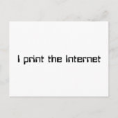 Ich drucke das Internet Postkarte (Vorderseite)