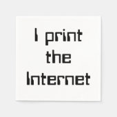 Ich drucke das Internet Serviette (Vorderseite)