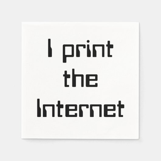 Ich drucke das Internet Serviette (Vorderseite)
