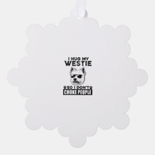 Ich drücke meine Westie, damit ich nicht Leute ers Ornament Karte