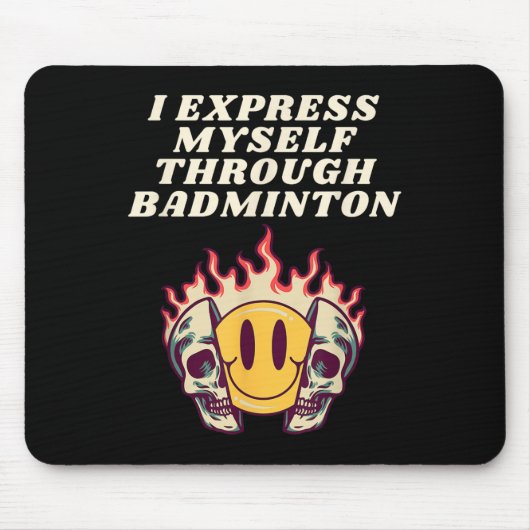 Ich drücke mich durch Badminton Racket Shuttle aus Mousepad (Vorne)