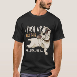 Ich drücke so hoch wie diese Coolen Hundemembran T-Shirt
